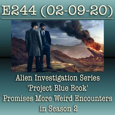 e244 Alien Investigation Series 'Project Blue Book' Promises More Weird Encounters in Season 2