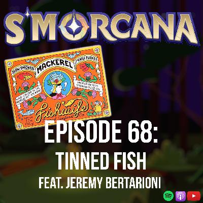 Tinned Fish (feat. Jeremy Bertarioni)