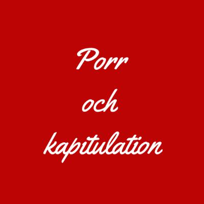 Porr och kapitulation