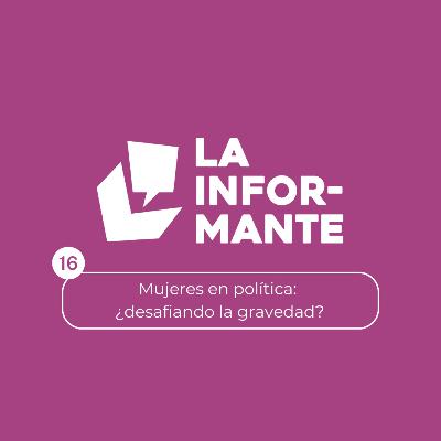 Mujeres en política: ¿desafiando la gravedad?