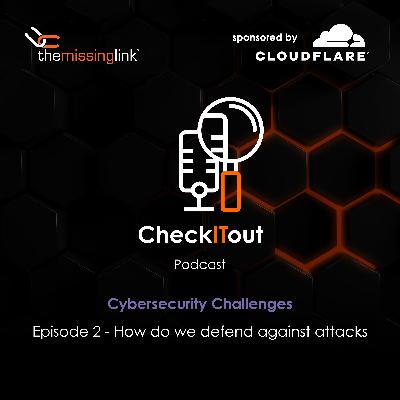 E2: Cybersecurity Challenges - How do we defend against attacks? E2: Cybersecurity Challenges - How do we defend against attacks?