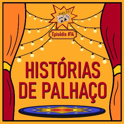 14 - Histórias de Palhaço