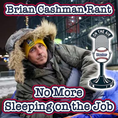 NO MORE SLEEPING ON THE JOB CASHMAN NO MORE SLEEPING ON THE JOB CASHMAN