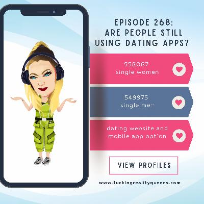 Episode 268: Are people still using dating apps? Episode 268: Are people still using dating apps?