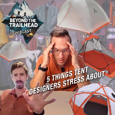 Beyond the Trailhead Podcast Ep. 12 | Tim Hunt | Inside the Mind of a Tent Designer at SlingFin Beyond the Trailhead Podcast Ep. 12 | Tim Hunt | Inside the Mind of a Tent Designer at SlingFin