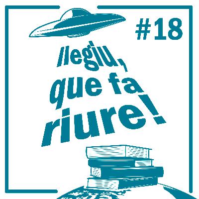 Episodi 18 - Llegiu, que fa riure!
