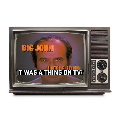 Episode 598--Big John, Little John Episode 598--Big John, Little John