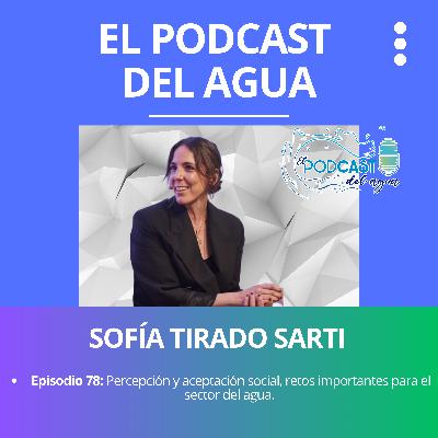 #78 ENTREVISTA SOFIA TIRADO SARTI