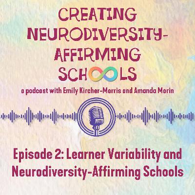 Learner Variability and Neurodiversity-Affirming Schools