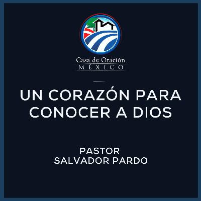 Salvador Pardo - Un corazón para conocer a Dios