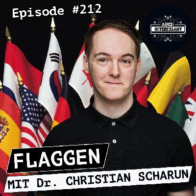 #212 Flaggen - mit Dr. Christian Scharun