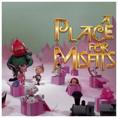 A Place for Misfits