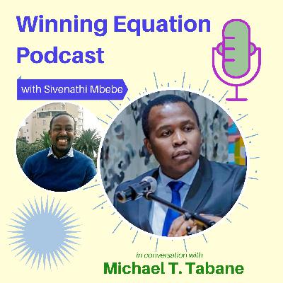 How to stay focused during a crisis - Michael Tshepo Tabane [EP32]