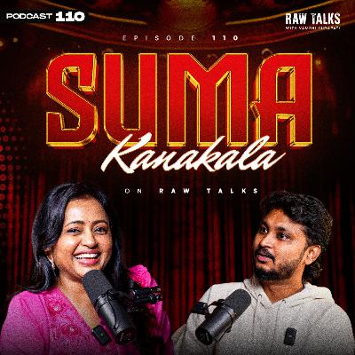 EP - 110 | 😜😂😍 MAD FUNNNN!! FT. SUMA AKKAAA!! | RAW TALKS WITH VK