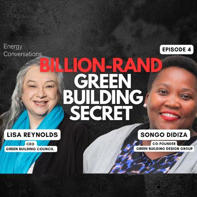 S2: Ep 4 - Billion -Rand Green Building Secret