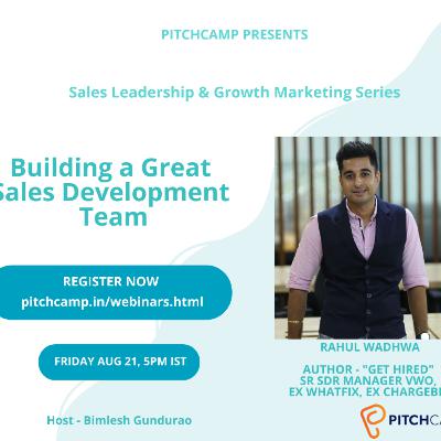 Building a Great Sales Development Team - Rahul Wadhwa Building a Great Sales Development Team - Rahul Wadhwa