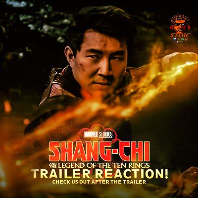 Marvel Studios’ Shang-Chi and the Legend of the Ten Rings Official Trailer Reaction!