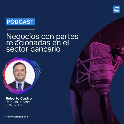 Negocios con partes relacionadas en el sector bancario