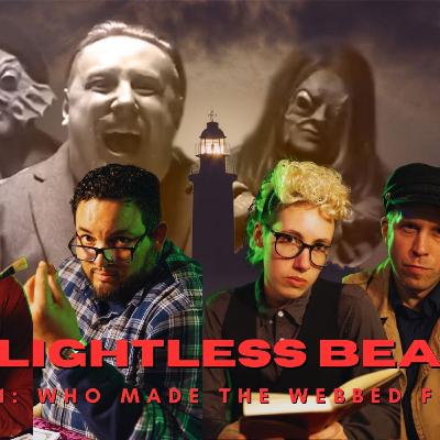The Lightless Beacon Episode 2: Here we go again Butterford The Lightless Beacon Episode 2: Here we go again Butterford