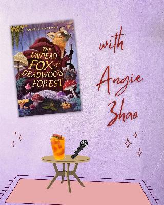 The Undead Fox of Deadwood Forest by Aubrey Hartman with Angie Zhao
