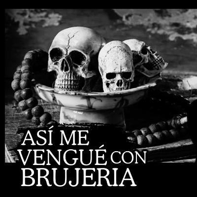 👉El KARMA le llegó CON BRUJERÍA⎮Y NO me Arrepiento⎮Relatos de Brujería por Dillian Valladares