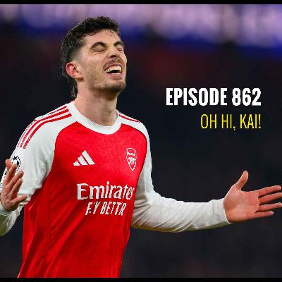 Episode 862 - Oh hi, Kai! Episode 862 - Oh hi, Kai!