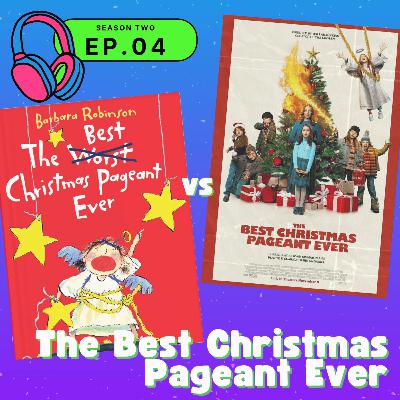 S02E04 — The Best Christmas Pageant Ever