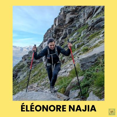 002 - ELEONORE NAJIA : RANDONNER SEULE PENDANT 4 MOIS SUR LA VIA ALPINA