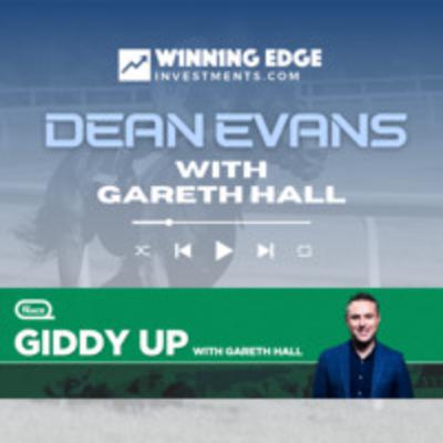 Dean Evans with Gareth Hall on SEN Giddy Up 18 October 2024