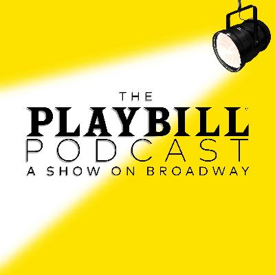 Introducing 'The Playbill Podcast'