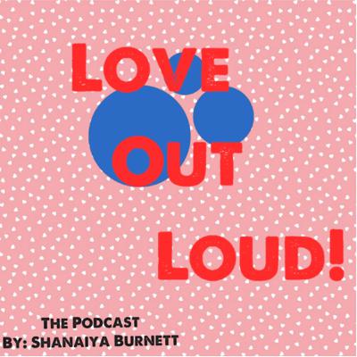 EP 7: What Is Love?