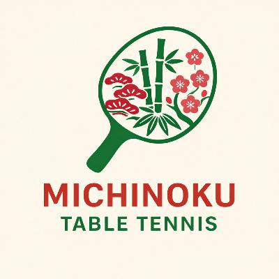 041_チームみちのくは、卓球狂人の受け皿?君たちは果たしてここまでたどり着けるか 041_チームみちのくは、卓球狂人の受け皿?君たちは果たしてここまでたどり着けるか