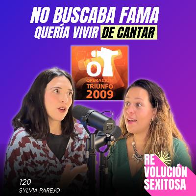 120. De finalista de OT a referente como coach de artistas escénicos | Sylvia Parejo 120. De finalista de OT a referente como coach de artistas escénicos | Sylvia Parejo