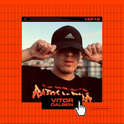 #EP19 - Vitor Dalben/Grime company #EP19 - Vitor Dalben/Grime company