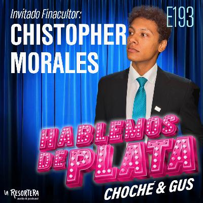 E193 Somos Financultores: Christopher Morales