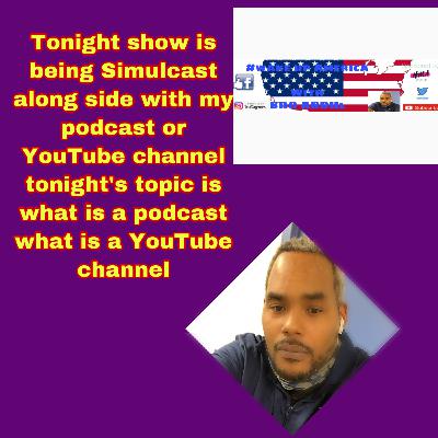 Episode 3 what is a podcast what is a YouTube channel