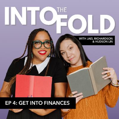 Ep 4: Get Into Finances