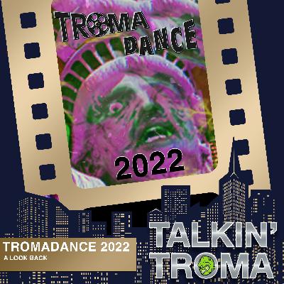 TT S2E21: Reviewing Tromadance 2022