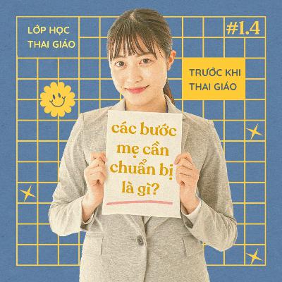 1.4 - Những bước cần chuẩn bị trước khi thai giáo