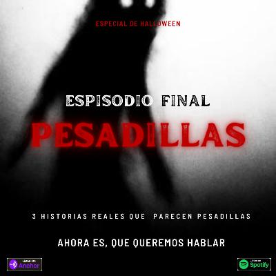 3 Historias Reales (final especial halloween) Ep8 3 Historias Reales (final especial halloween) Ep8