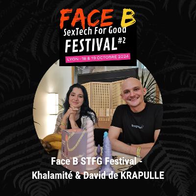 Face B au SexTech for Good Festival - Khalamité & David de la marque KRAPULLE Face B au SexTech for Good Festival - Khalamité & David de la marque KRAPULLE