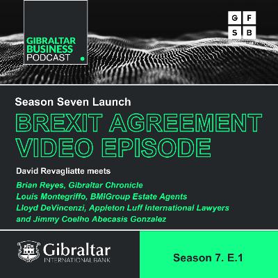 S7. E1. Brexit Agreement Special feat. Expert Guests