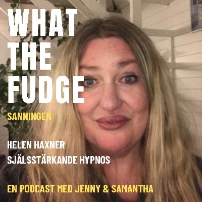 29. Helen Haxner - Själsstärkande hypnos, upplevelser utöver det vanliga