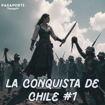 ⚔ La Conquista de Chile | Episodio 1: Valdivia y la fundación de Santiago