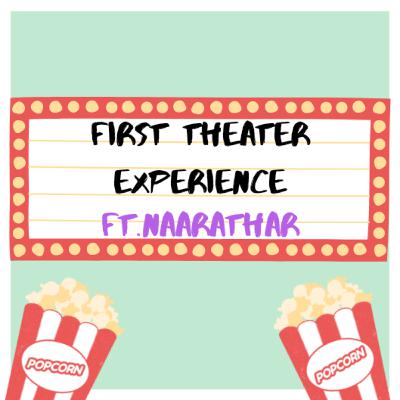 First theater experience!!!