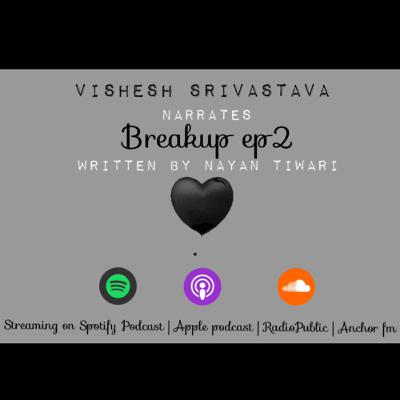 Breakup ep2