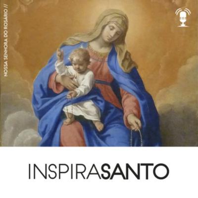 InspiraSanto - 07 de outubro: Nossa Senhora do Rosário