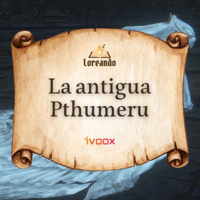 Bloodborne 1: La antigua Pthumeru. Bloodborne 1: La antigua Pthumeru.