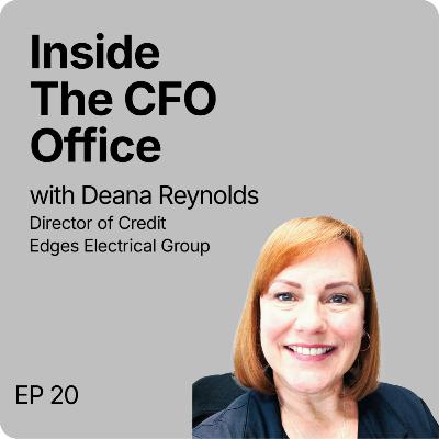 Inside the CFO Office | EP20 | Automation of Credit Decisions | Deana Reynolds Inside the CFO Office | EP20 | Automation of Credit Decisions | Deana Reynolds