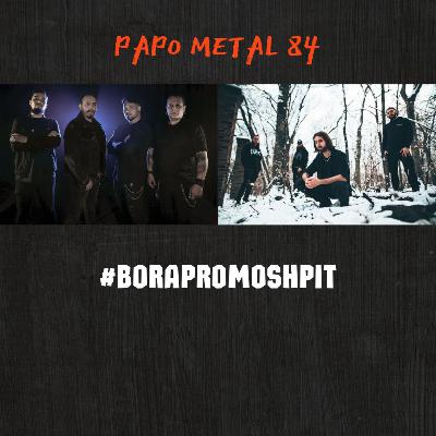 PAPO METAL EPISÓDIO 84